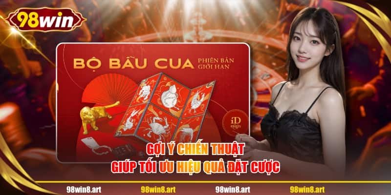 Gợi ý chiến thuật giúp tối ưu hiệu quả đặt cược