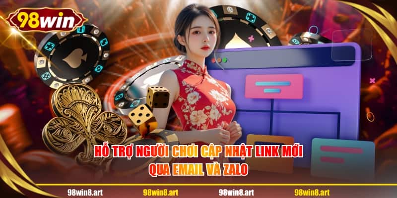 Hỗ trợ người chơi cập nhật link mới qua email và Zalo