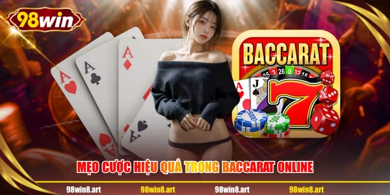 Mẹo cược hiệu quả trong Baccarat online