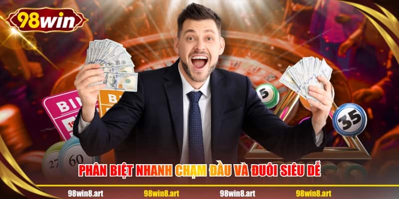 Phân biệt nhanh chạm đầu và đuôi siêu dễ 