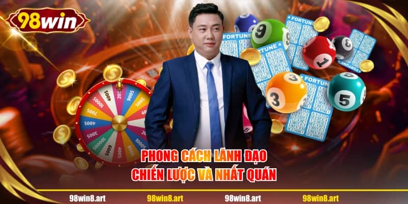Phong cách lãnh đạo chiến lược và nhất quán