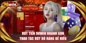 Rút Tiền 98WIN